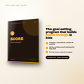 Score: The Goal-Setting Program That Builds Follow-Through in Kids